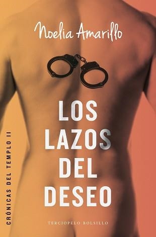 LAZOS DEL DESEO, LOS (CRÓNICAS DEL TEMPLO II) | 9788415952909 | AMARILLO, NOELIA | Llibreria Aqualata | Comprar llibres en català i castellà online | Comprar llibres Igualada