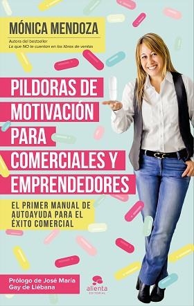 PÍLDORAS DE MOTIVACIÓN PARA COMERCIALES Y EMPRENDEDORES | 9788416253524 | MENDOZA, MÓNICA | Llibreria Aqualata | Comprar llibres en català i castellà online | Comprar llibres Igualada