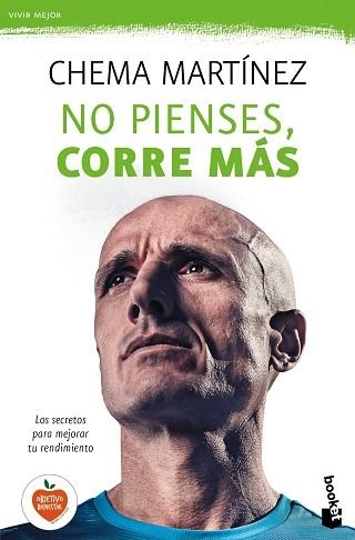 NO PIENSES, CORRE MÁS | 9788427042445 | MARTÍNEZ, CHEMA  | Llibreria Aqualata | Comprar llibres en català i castellà online | Comprar llibres Igualada