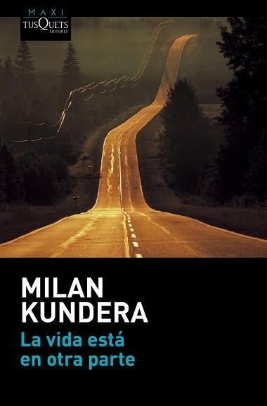 VIDA ESTÁ EN OTRA PARTE, LA | 9788490662021 | KUNDERA, MILAN | Llibreria Aqualata | Comprar llibres en català i castellà online | Comprar llibres Igualada