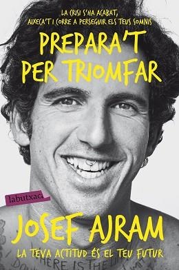 PREPARA'T PER TRIOMFAR | 9788416334681 | AJRAM, JOSEF | Llibreria Aqualata | Comprar llibres en català i castellà online | Comprar llibres Igualada