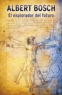 EXPLORADOR DEL FUTURO, EL | 9788466657624 | BOSCH, ALBERT | Llibreria Aqualata | Comprar llibres en català i castellà online | Comprar llibres Igualada