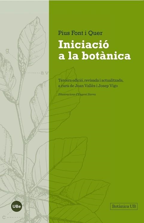 INICIACIÓ A LA BOTÀNICA. 3A. EDICIÓ ACTUALITZADA I REVISADA | 9788447542024 | FONT I QUER, PIUS | Llibreria Aqualata | Comprar llibres en català i castellà online | Comprar llibres Igualada