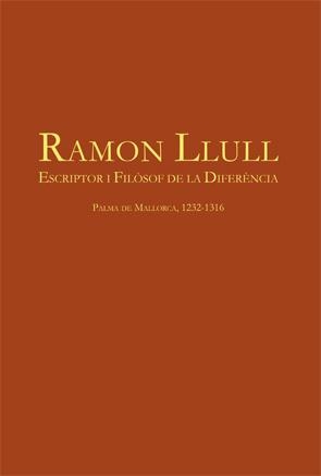 RAMON LLULL. ESCRIPTOR I FILÒSOF DE LA DIFERÈNCIA | 9788449051647 | VILLALBA I VARNEDA, PERE | Llibreria Aqualata | Comprar llibres en català i castellà online | Comprar llibres Igualada