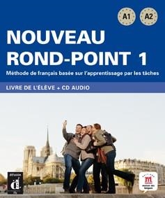 NOUVEAU ROND-POINT 1 - LIBRO DEL ALUMNO - NIVEL A1-A2 | 9788484436614 | VARIOS AUTORES | Llibreria Aqualata | Comprar llibres en català i castellà online | Comprar llibres Igualada