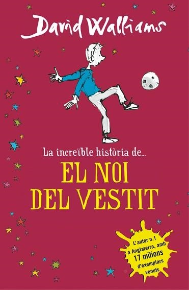 INCREÏBLE HISTÒRIA DEL NOI DEL VESTIT, LA | 9788490435649 | WALLIAMS, DAVID | Llibreria Aqualata | Comprar llibres en català i castellà online | Comprar llibres Igualada