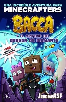 MINECRAFT. BACCA Y EL MISTERIO DEL DRAGÓN DE DIAMANTE | 9788467046533 | JEROMEASF | Llibreria Aqualata | Comprar llibres en català i castellà online | Comprar llibres Igualada