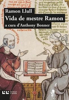 VIDA DE MESTRE | 9788472267817 | LLULL, RAMON (A CURA DE ANTHONY BONNER) | Llibreria Aqualata | Comprar llibres en català i castellà online | Comprar llibres Igualada