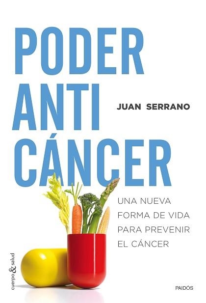 PODER ANTICÁNCER | 9788449331848 | SERRANO, JUAN  | Llibreria Aqualata | Comprar llibres en català i castellà online | Comprar llibres Igualada