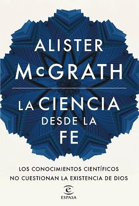 CIENCIA DESDE LA FE, LA | 9788467046342 | MCGRATH, ALISTER | Llibreria Aqualata | Comprar llibres en català i castellà online | Comprar llibres Igualada