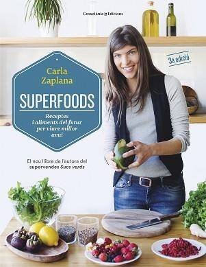 SUPERFOODS | 9788490343951 | ZAPLANA VERGÉS, CARLA | Llibreria Aqualata | Comprar llibres en català i castellà online | Comprar llibres Igualada