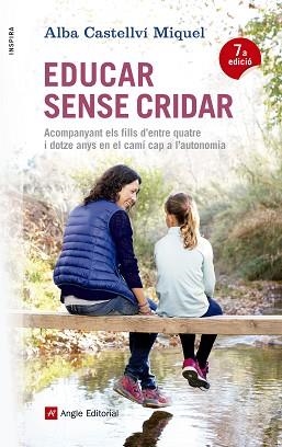 EDUCAR SENSE CRIDAR | 9788416139880 | CASTELLVÍ MIQUEL, ALBA | Llibreria Aqualata | Comprar llibres en català i castellà online | Comprar llibres Igualada