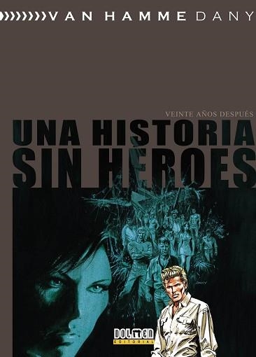 UNA HISTORIA SIN HÉROES. VEINTE AÑOS DESPUÉS | 9788416436354 | VAN HAMME | Llibreria Aqualata | Comprar llibres en català i castellà online | Comprar llibres Igualada