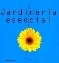 JARDINERIA ESENCIAL (PRACTICA) | 9788479019747 | ENGELS, SYBILLE | Llibreria Aqualata | Comprar llibres en català i castellà online | Comprar llibres Igualada