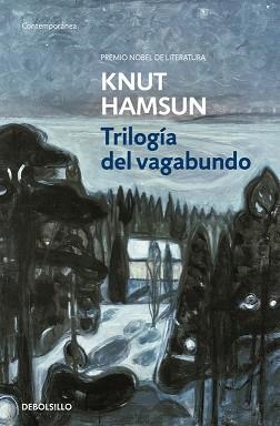 TRILOGÍA DEL VAGABUNDO (BAJO LAS ESTRELLAS DE OTOÑO - UN VAGABUNDO TOCA LA SORDINA - LA ÚLTIMA ALEGRÍA) | 9788466329606 | HAMSUN, KNUT | Llibreria Aqualata | Comprar llibres en català i castellà online | Comprar llibres Igualada