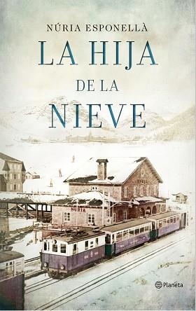 HIJA DE LA NIEVE, LA | 9788408150930 | ESPONELLÀ, NÚRIA | Llibreria Aqualata | Comprar llibres en català i castellà online | Comprar llibres Igualada