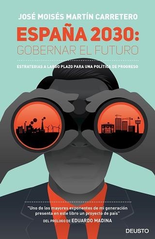 ESPAÑA 2030: GOBERNAR EL FUTURO | 9788423424818 | MARTÍN CARRETERO, JOSÉ MOISÉS  | Llibreria Aqualata | Comprar llibres en català i castellà online | Comprar llibres Igualada