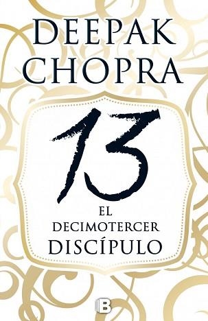 DECIMOTERCER DISCÍPULO, EL | 9788466658300 | CHOPRA, DEEPAK | Llibreria Aqualata | Comprar llibres en català i castellà online | Comprar llibres Igualada