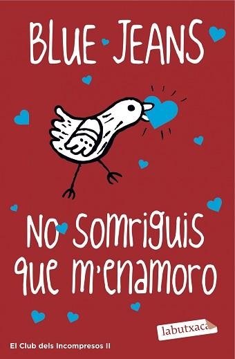 NO SOMRIGUIS QUE M'ENAMORO | 9788416334698 | BLUE JEANS | Llibreria Aqualata | Comprar llibres en català i castellà online | Comprar llibres Igualada