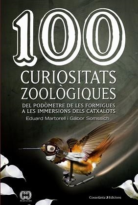 100 CURIOSITATS ZOOLÒGIQUES | 9788490343975 | MARTORELL I SABATÉ, EDUARD | Llibreria Aqualata | Comprar llibres en català i castellà online | Comprar llibres Igualada