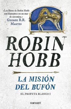 MISIÓN DEL BUFÓN, LA (EL PROFETA BLANCO 1) | 9788415831662 | HOBB, ROBIN | Llibreria Aqualata | Comprar llibres en català i castellà online | Comprar llibres Igualada