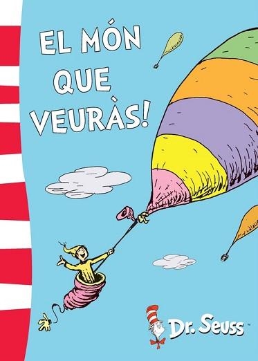 MÓN QUE VEURÀS!, EL (DR. SEUSS 5) | 9788448844172 | DR. SEUSS | Llibreria Aqualata | Comprar llibres en català i castellà online | Comprar llibres Igualada