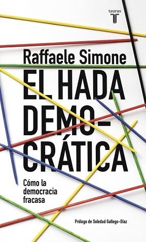 HADA DEMOCRÁTICA, EL | 9788430617692 | SIMONE, RAFFAELE | Llibreria Aqualata | Comprar llibres en català i castellà online | Comprar llibres Igualada