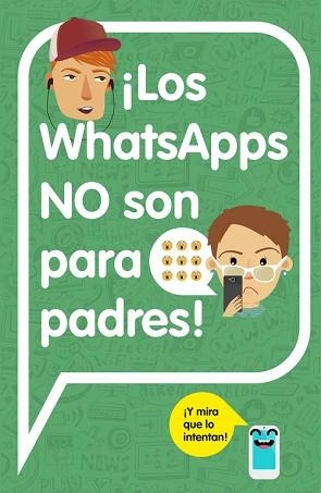 WHATSAPPS NO SON PARA PADRES!, LOS | 9788420482262 | Llibreria Aqualata | Comprar llibres en català i castellà online | Comprar llibres Igualada