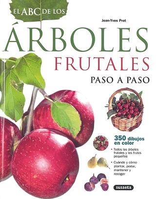 ABC DE LOS ÁRBOLES FRUTALES PASO A PASO, EL | 9788430552054 | PRAT, JEAN-YVES/BORDIER, JOËL | Llibreria Aqualata | Comprar llibres en català i castellà online | Comprar llibres Igualada