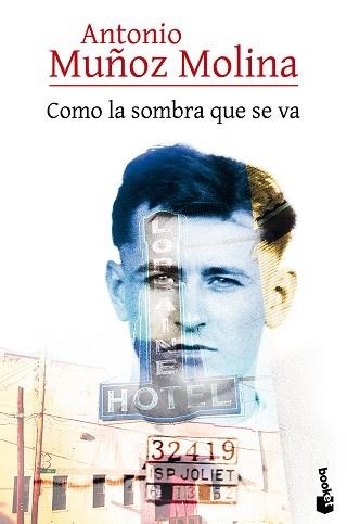 COMO LA SOMBRA QUE SE VA (BOOKET) | 9788432225819 | MUÑOZ MOLINA, ANTONIO | Llibreria Aqualata | Comprar llibres en català i castellà online | Comprar llibres Igualada