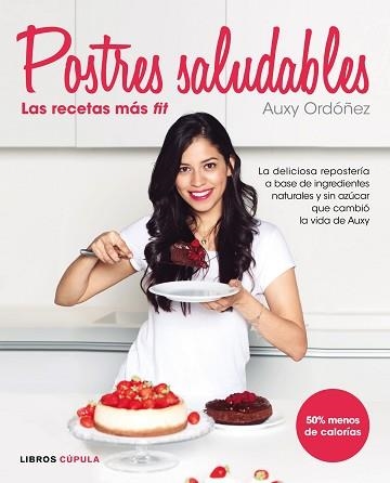 POSTRES SALUDABLES: LAS RECETAS MÁS FIT | 9788448022105 | ORDÓÑEZ, AUXY | Llibreria Aqualata | Comprar llibres en català i castellà online | Comprar llibres Igualada