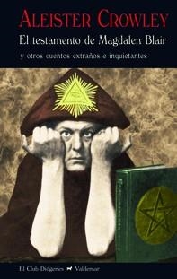 TESTAMENTO DE MAGDALEN BLAIR, EL | 9788477028208 | CROWLEY, ALEISTER | Llibreria Aqualata | Comprar llibres en català i castellà online | Comprar llibres Igualada