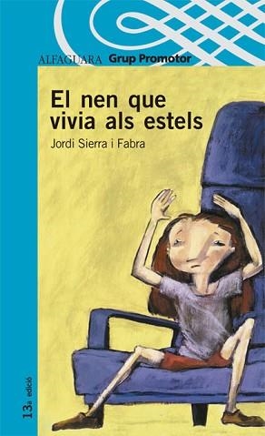 NEN QUE VIVIA ALS ESTELS, EL (PROXIMA PARADA 12 ANYS) | 9788484355168 | SIERRA I FABRA, JORDI | Llibreria Aqualata | Comprar llibres en català i castellà online | Comprar llibres Igualada