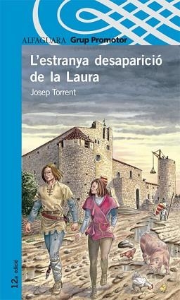 ESTRANYA DESAPARICIO DE LA LAURA, L' (PROXIMA PARADA 12 ANYS | 9788484355175 | TORRENT, JOSEP | Llibreria Aqualata | Comprar libros en catalán y castellano online | Comprar libros Igualada