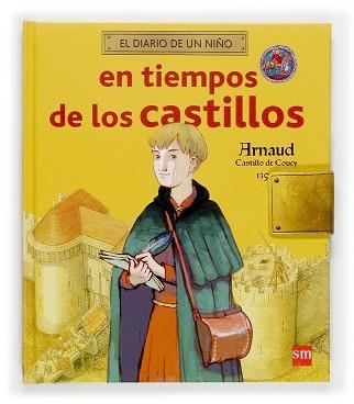 EN TIEMPOS DE LOS CASTILLOS (DIARIO DE UN NÑO) | 9788434844582 | COPPIN, BRIGITTE | Llibreria Aqualata | Comprar llibres en català i castellà online | Comprar llibres Igualada