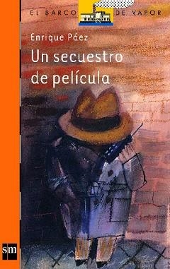 SECUESTRO DE PELICULA, UN | 9788434846630 | PAEZ, ENRIQUE | Llibreria Aqualata | Comprar llibres en català i castellà online | Comprar llibres Igualada