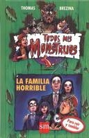 FAMILIA HORRIBLE, LA (TODOS MIS MONSTRUOS 7) | 9788434851535 | BREZINA, THOMAS | Llibreria Aqualata | Comprar llibres en català i castellà online | Comprar llibres Igualada