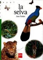 SELVA, LA (MUNDO AZUL) | 9788434855984 | PARKER, JANE | Llibreria Aqualata | Comprar llibres en català i castellà online | Comprar llibres Igualada