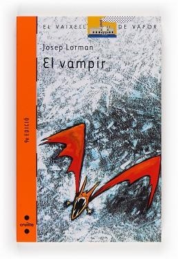 VAMPIR,EL (V.V. TARONJA 55) | 9788476298046 | LORMAN, JOSEP | Llibreria Aqualata | Comprar llibres en català i castellà online | Comprar llibres Igualada