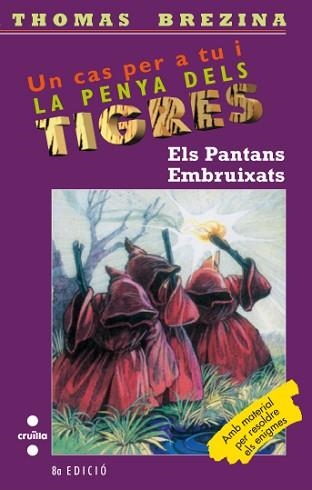 PANTANS EMBRUIXATS, ELS (PENYA DELS TIGRES 13) | 9788482867649 | BREZINA, THOMAS | Llibreria Aqualata | Comprar llibres en català i castellà online | Comprar llibres Igualada