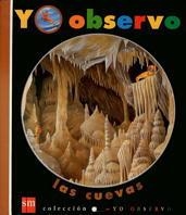 CUEVAS, LAS (YO OBSERVO 6) | 9788434863149 | Llibreria Aqualata | Comprar llibres en català i castellà online | Comprar llibres Igualada