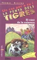 CASC DE LA CALAVERA, EL (PENYA DELS TIGRES 12) | 9788482865447 | BREZINA, THOMAS | Llibreria Aqualata | Comprar llibres en català i castellà online | Comprar llibres Igualada