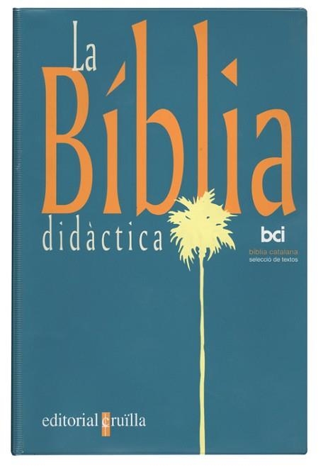 BIBLIA DIDACTICA, LA (CATALA) | 9788482861395 | Llibreria Aqualata | Comprar llibres en català i castellà online | Comprar llibres Igualada