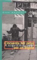 CINCUENTA MIL PELA POR UN BIGOTE (GRAN ANGULAR 152) | 9788434851306 | BOGUNYA, ANGELS M | Llibreria Aqualata | Comprar llibres en català i castellà online | Comprar llibres Igualada