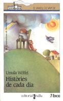 HISTORIES DE CADA DIA (V.V. BLANC 20) | 9788476294802 | WOLFEL, URSULA | Llibreria Aqualata | Comprar llibres en català i castellà online | Comprar llibres Igualada