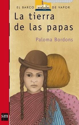 TIERRA DE LAS PAPAS, LA (B.V. ROJO 90) | 9788434850538 | BORDONS, PALOMA | Llibreria Aqualata | Comprar libros en catalán y castellano online | Comprar libros Igualada