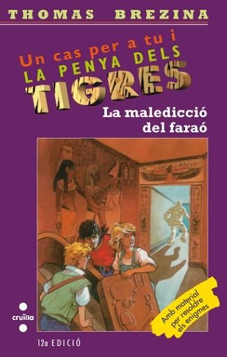 MALEDICCIO DEL FARAO, LA (PENYA DELS TIGRES 6) | 9788482863207 | BREZINA, THOMAS | Llibreria Aqualata | Comprar llibres en català i castellà online | Comprar llibres Igualada