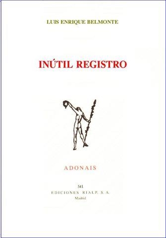 INUTIL REGISTRO (ADONAIS 541) | 9788432132315 | BELMONTE, LUIS ENRIQUE | Llibreria Aqualata | Comprar llibres en català i castellà online | Comprar llibres Igualada