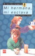 MI HERMANA, MI ESCLAVA | 9788434852778 | FREWIN JONES | Llibreria Aqualata | Comprar llibres en català i castellà online | Comprar llibres Igualada