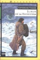 HIJO DE LA HECHICERA, EL (EL NAVEGANTE FANTASIA 3) | 9788434862623 | FISHER, CATHERINE | Llibreria Aqualata | Comprar libros en catalán y castellano online | Comprar libros Igualada